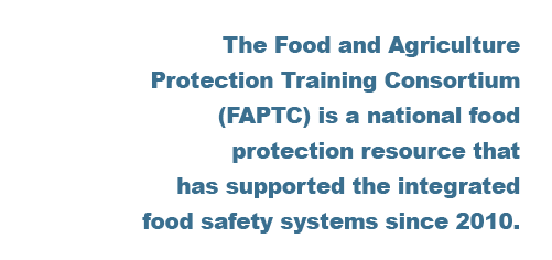 food and agriculture protection training consortium since 2010